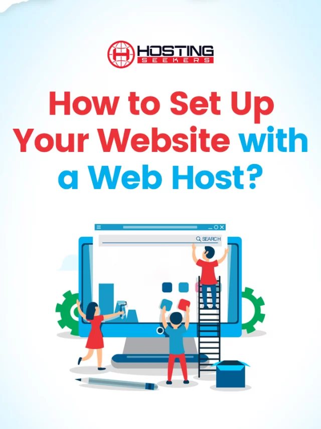 How to Set Up Your Website with a Web Host? - Hostingseekers